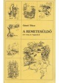 Gánti Tibor - A remetesüldő (dedikált)