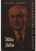Diószegi András - Illés Béla alkotásai és vallomásai tükrében