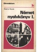 Szanyi Gyula - Német nyelvkönyv I.