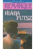 Erich Maria Remarque - Hiába futsz