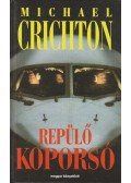 Michael Crichton - Repülő koporsó