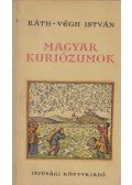 Ráth-Végh István - Magyar kuriózumok