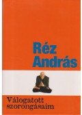 Réz András - Válogatott szorongásaim