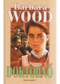 Barbara Wood - Doktornő