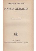Karinthy Frigyes - Harun Al Rasid