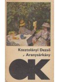 Kosztolányi Dezső - Aranysárkány