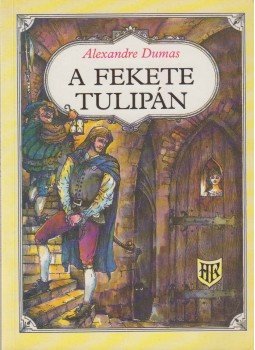 Alexandre Dumas - A fekete tulipán Alexandre Dumas - A fekete tulipán, Budapest 1994 antikvár könyv