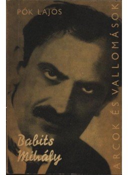 Pók Lajos - Babits Mihály Pók Lajos - Babits Mihály, Budapest 1970 antikvár könyv