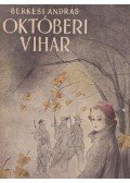 Berkesi András - Októberi vihar