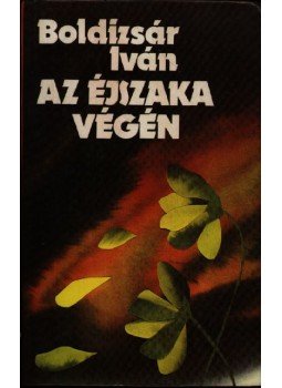 Boldizsár Iván - Az éjszaka végén