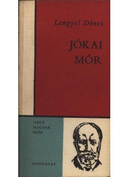 Lengyel Dénes - Jókai Mór Lengyel Dénes - Jókai Mór, Budapest 1970 antikvár könyv
