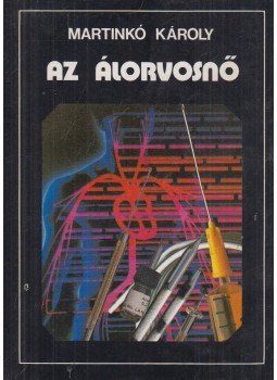 Martinkó Károly - Az álorvosnő