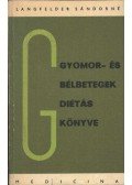Langfelder Sándorné - Gyomor- és bélbetegek diétás könyve