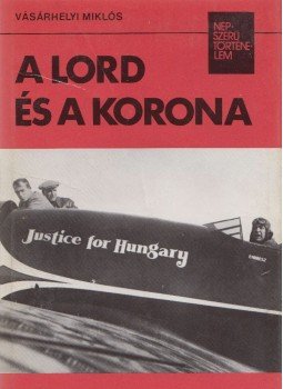 Vásárhelyi Miklós - A lord és a korona Vásárhelyi Miklós - A lord és a korona, Budapest 1977 antikvár könyv