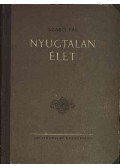 Szabó Pál - Nyugtalan élet - Nehéz idők