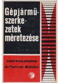 Dr. Ternai Zoltán - Gépjárműszerkezetek méretezése