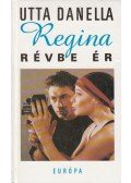 Utta Danella - Regina révbe ér