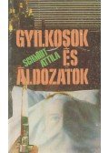 Schmidt Attila - Gyilkosok és áldozatok