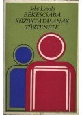 Sebő László - Békéscsaba közoktatásának története