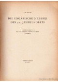 Pogány Ö. G. - Die ungarische Malerei des 20. Jahrhunderts