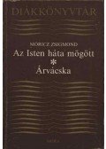 Móricz Zsigmond - Az Isten háta mögött / Árvácska