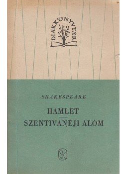 William Shakespeare - Hamlet / Szentivánéji álom, Budapest 1961 antikvár könyv