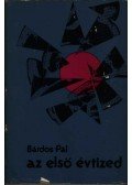Bárdos Pál - Az első évtized