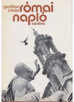 Genthon István - Római napló Genthon István - Római napló, Budapest 1973 antikvár könyv
