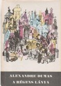 Alexandre Dumas - A régens lánya