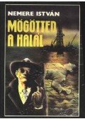 Nemere István - Mögötted a halál