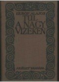 Izsóf Alajos - Túl a nagy vizeken