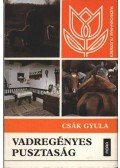 Csák Gyula - Vadregényes pusztaság