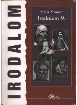 Sipos Sándor - Irodalom 9. Sipos Sándor - Irodalom 9., Debrecen 1999 antikvár könyv