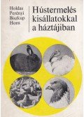 Dr. Holdas Sándor - Hústermelés kisállatokkal a háztájiban