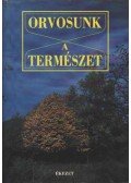 Ferencz Zsuzsa (szerk.) - Orvosunk a természet