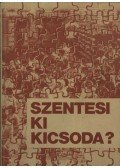 Bodrits István,Labádi Lajos,Majtényiné Túra Katalin - Szentesi ki kicsoda?