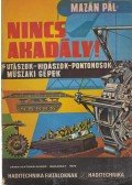 Mazán Pál - Nincs akadály!