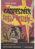Erdős József - Gázveszély, sugárveszély...