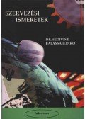 Dr. Sediviné Balassa Ildikó - Szervezési ismeretek