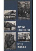 Bakó Ferenc,Kovács Jenő,Szabó János,Pamer Nóra,Bodgál Ferencz - Múzeumi kiállítóhelyek Heves megyében