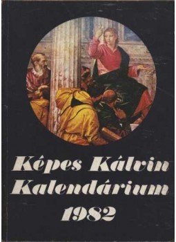  - Képes Kálvin Kalendárium 1982