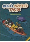 Marosi László - Bucó Szetti Tacsi