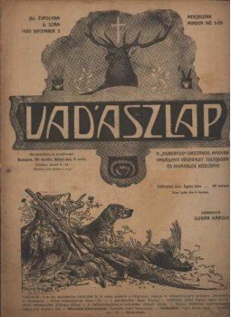 Sugár Károly (szerk.) - Vadászlap 1920. december 5. Sugár Károly (szerk.) - Vadászlap 1920. december 5., Budapest 1920 antikvár könyv