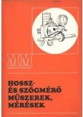 Király Ottó - Hossz- és szögmérő műszerek, mérések