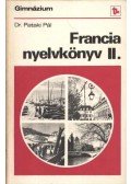Pataki Pál - Francia nyelvkönyv II.
