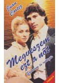 Cortéz, Juan - Szerelem és rettegés