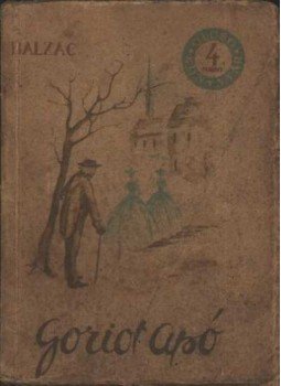 Honoré de Balzac - Goriot apó Honoré de Balzac - Goriot apó, Budapest 1955 antikvár könyv