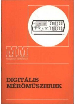 Téglás Imréné - Digitális mérőműszerek Téglás Imréné - Digitális mérőműszerek, Budapest 1991 antikvár könyv