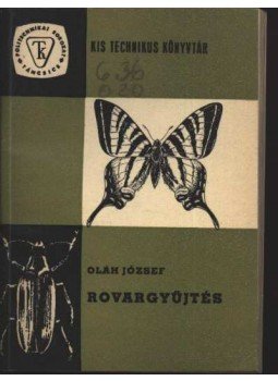 Oláh József - Rovargyűjtés Oláh József - Rovargyűjtés, Budapest 1967 antikvár könyv