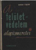 Garai Tibor - A felületvédelem alapismeretei